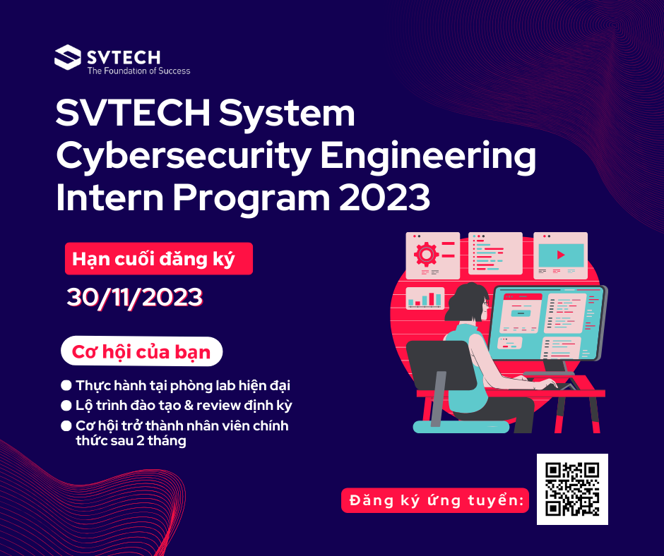 Khởi động chương trình “SVTECH System Cybersecurity Engineering Intern Program 2023”